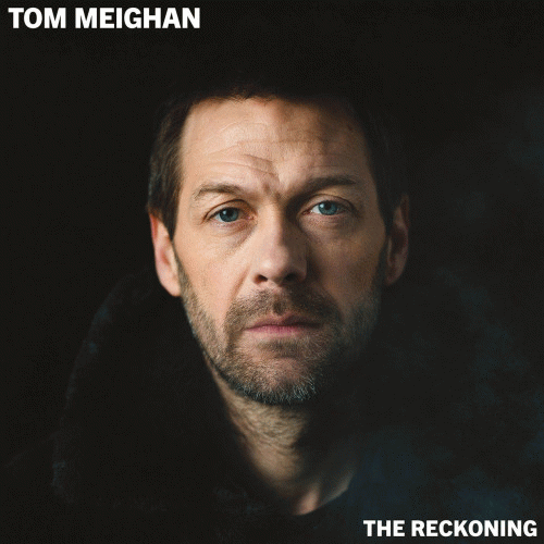 Tom Meighan : The Reckoning